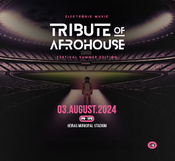FESTIVAL TRIBUTE OF AFROHOUSE | SUMMER EDITION 2024
